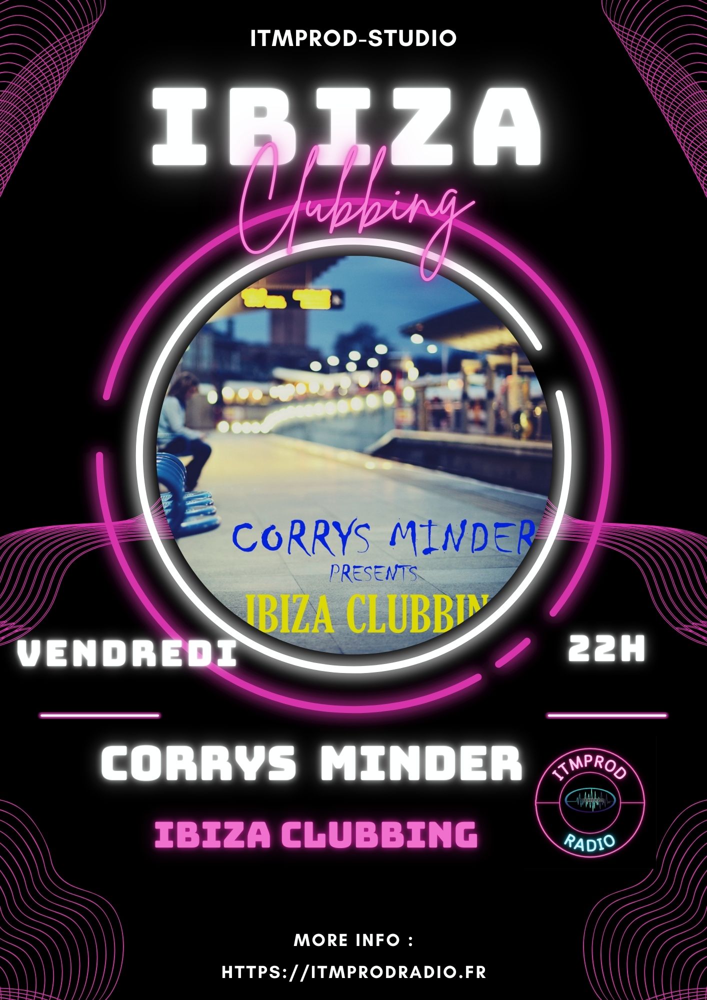 Corrys Minder ( Ibiza Clubbing ) – Vendredi